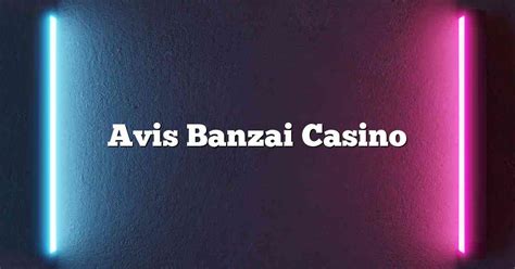 banzai casino avis